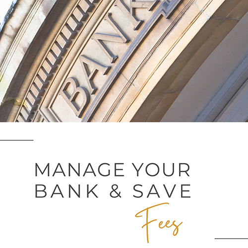 Manage Your Bank and Save Fees Cover